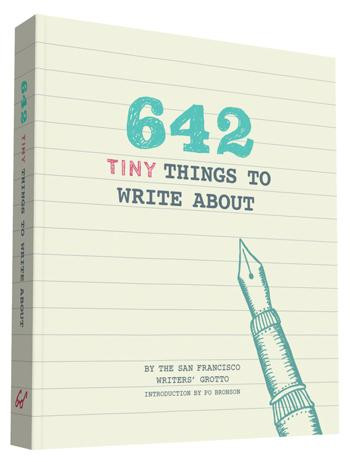 642 Tiny Things to Write About (Miniature Edition) by San Francisco Writers' Grotto, Polly Bronson, 9781452142173
