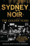 Sydney Noir (The Golden Years) by Michael Duffy, Nick Hordern, 9781742235448