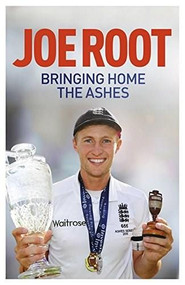 Bringing Home the Ashes (Winning with England) by Joe Root, 9781473633322