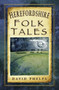 Herefordshire Folk Tales by David Phelps, 9780750982641