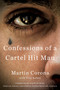 Confessions of a Cartel Hit Man by Martin Corona, Tony Rafael, 9781101984628