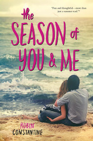 The Season of You & Me - 9780062438843 by Robin Constantine, 9780062438843