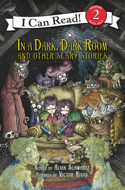 In a Dark, Dark Room and Other Scary Stories (Reillustrated Edition) by Alvin Schwartz, Victor Rivas, 9780062643377