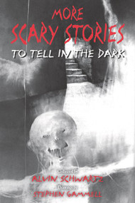 More Scary Stories to Tell in the Dark - 9780062682857 by Alvin Schwartz, Stephen Gammell, 9780062682857