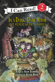 In a Dark, Dark Room and Other Scary Stories (Reillustrated Edition) - 9780062643384 by Alvin Schwartz, Victor Rivas, 9780062643384