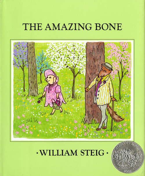 The Amazing Bone ((Caldecott Honor Book)) - 9780374302481 by William Steig, William Steig, 9780374302481