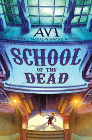 School of the Dead - 9780061740862 by Avi