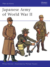 Japanese Army of World War II by Philip Warner, Michael Youens, 9780850451184