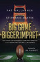 Big Game Bigger Impact by Pat Gallagher, Stephanie Martin, 9781628654097