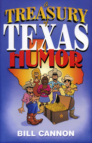 A Treasury of Texas Humor by Bill Cannon, 9781556226939