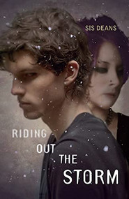 Riding Out the Storm (A Novel) by Sis Deans, 9781627792639
