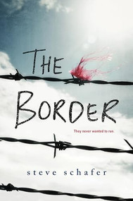 The Border by Steve Schafer, 9781492646839