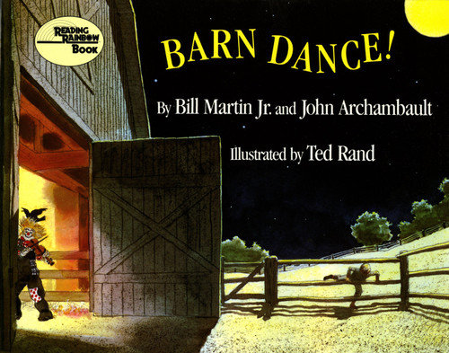 Barn Dance! by Bill Martin, Jr., John Archambault, Ted Rand, 9780805007992