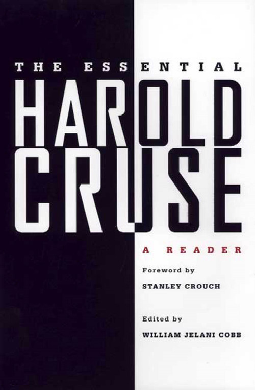 The Essential Harold Cruse (A Reader) by William Jelani Cobb, Stanley Crouch, 9780312293963