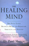 The Healing Mind (The Vital Links Between Brain and Behavior, Immunity and Disease) by Paul Martin, 9780312243005