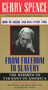 From Freedom To Slavery (The Rebirth of Tyranny in America) by Gerry Spence, 9780312143428