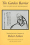 The Gateless Barrier (The Wu-Men Kuan (Mumonkan)) by Robert Aitken, 9780865474420