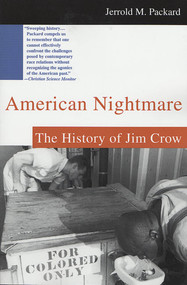 American Nightmare (The History of Jim Crow) by Jerrold M. Packard, 9780312302412
