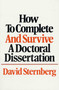 How to Complete and Survive a Doctoral Dissertation by David Sternberg, 9780312396060