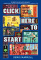 Click Here to Start (A Novel) by Denis Markell, 9781101931905