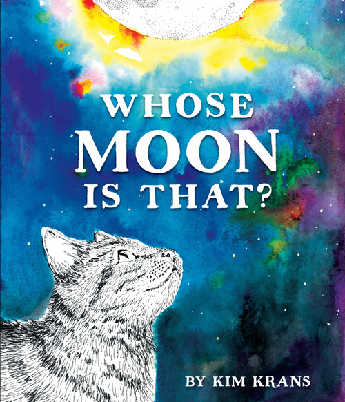 Whose Moon Is That? by Kim Krans, 9781101932278