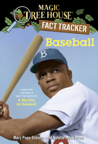Baseball (A Nonfiction Companion to Magic Tree House #29: A Big Day for Baseball) by Mary Pope Osborne, Natalie Pope Boyce, Carlo Molinari, 9781101936429