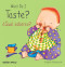 What Do I Taste? / ¿Qué saboreo? (Bilingual Edition) by Annie Kubler, Teresa Mlawer, 9781846437229