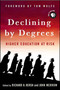 Declining by Degrees (Higher Education at Risk) - 9781403973160 by Richard H. Hersh, John Merrow, Richard H. Hersh, Tom Wolfe, John Merrow, Tom Wolfe, 9781403973160