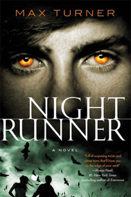 Night Runner (A Novel) by Max Turner, 9780312592288