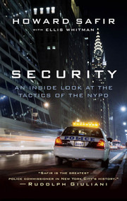 Security (An Inside Look at the Tactics of the NYPD) by Howard Safir, Ellis Whitman, 9780312334987