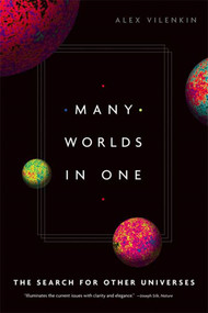 Many Worlds in One (The Search for Other Universes) by Alex Vilenkin, 9780809067220