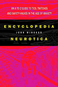 Encyclopedia Neurotica by Jon Winokur, Richard Lewis, 9780312325015