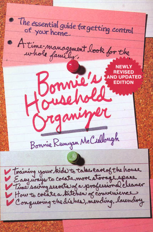 Bonnie's Household Organizer (The Essential Guide for Getting Control of Your Home) by Bonnie Runyan McCullough, Tom Smith, 9780312087951