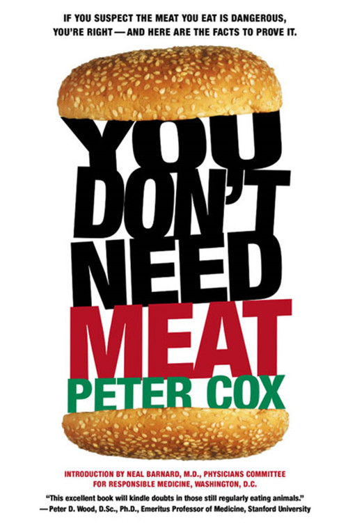 You Don't Need Meat by Peter Cox, 9780312303389