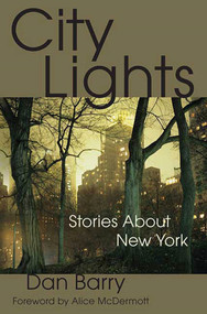 City Lights (Stories About New York) by Dan Barry, 9780312538910