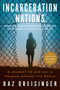 Incarceration Nations (A Journey to Justice in Prisons Around the World) - 9781590518991 by Baz Dreisinger, 9781590518991
