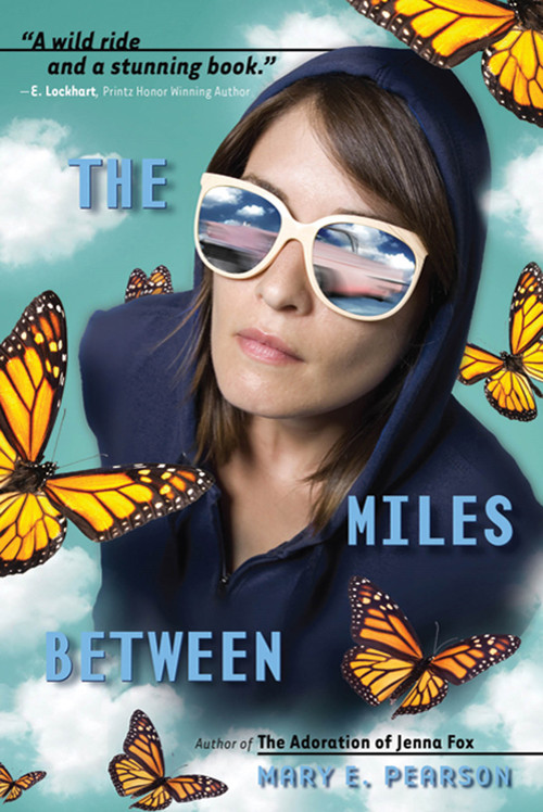 The Miles Between by Mary E. Pearson, 9780312659264