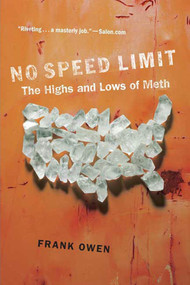 No Speed Limit (The Highs and Lows of Meth) by Frank Owen, 9780312356170