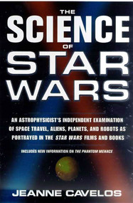 The Science of Star Wars by Jeanne Cavelos, 9780312263874