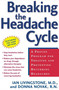 Breaking the Headache Cycle (A Proven Program for Treating and Preventing Recurring Headaches) by Ian Livingstone, Donna Novak, 9780805072211