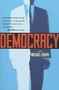 Democracy (A Play) by Michael Frayn, 9780571211098
