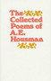 The Collected Poems of A. E. Housman by A. E. Housman, 9780805005479
