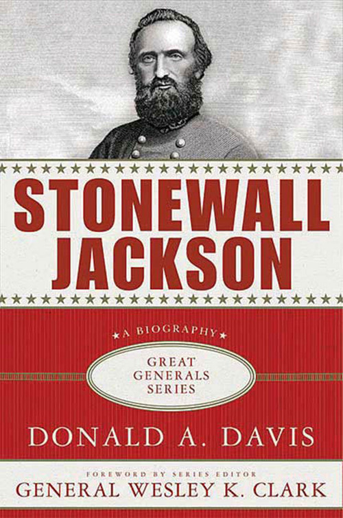 Stonewall Jackson: A Biography by Donald A. Davis, Wesley Clark, 9780230613980