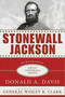 Stonewall Jackson: A Biography by Donald A. Davis, Wesley Clark, 9780230613980