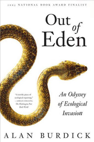 Out of Eden (An Odyssey of Ecological Invasion) by Alan Burdick, 9780374530433