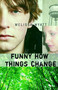 Funny How Things Change by Melissa Wyatt, 9780374302337