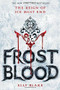 Frostblood - 9780316273183 by Elly Blake, 9780316273183