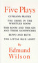 Five Plays (Cyprian's Prayer, The Crime in the Whistler Room, This Room and This Gin and These Sandwiches, Beppo and Beth, The Little Blue Light) by Edmund Wilson, 9780374526658