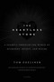 The Heartless Stone (A Journey Through the World of Diamonds, Deceit, and Desire) by Tom Zoellner, 9780312339708