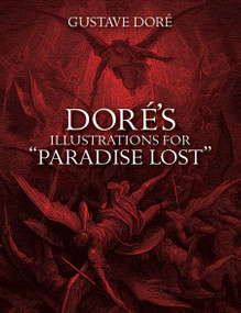 Doré's Illustrations for "Paradise Lost" by Gustave Doré, 9780486277196